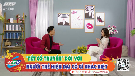 Xem Show CLIP HÀI "Tết Cổ Truyền" đối với người trẻ hiện đại có gì khác biệt HD Online.